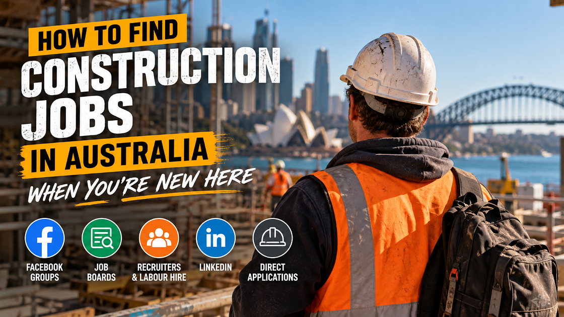 How to Find Construction Jobs in Australia When You’re New Here